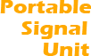 Portable Signal Units